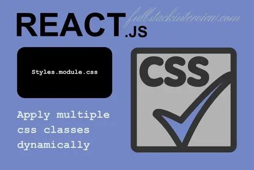 How to apply multiple css classes dynamically in React Js