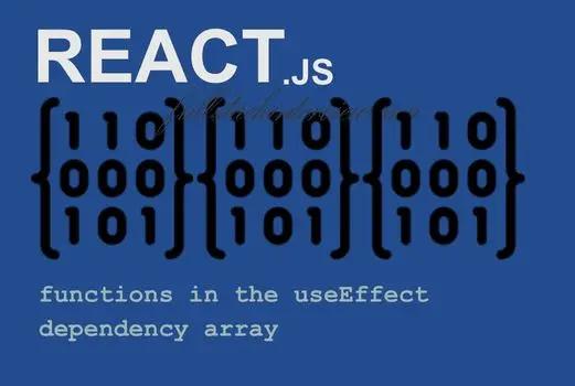 This article explains when to use functions in the useEffect dependency array