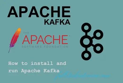 This article explains how to install and run Apache Kafka in minutes