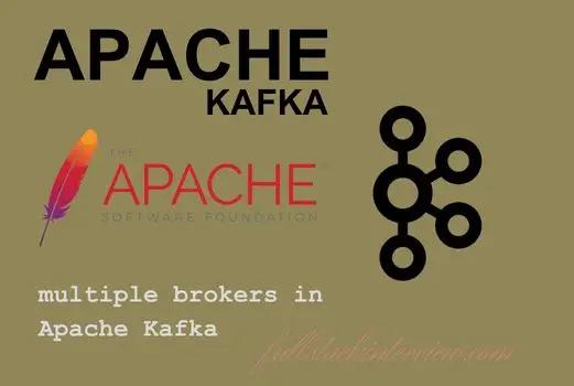 This article explains how to create multiple brokers in Apache Kafka