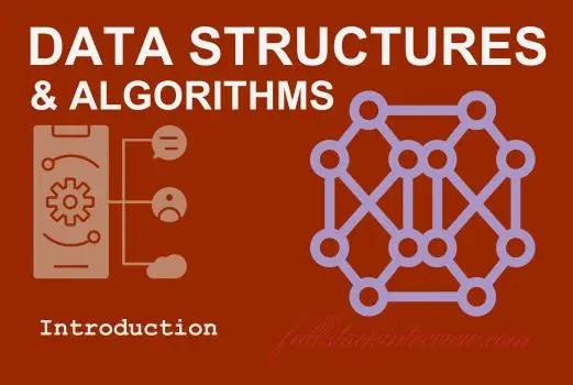 Introduction to Data Structures & Algorithms