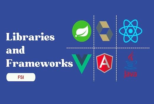 Frameworks and libraries